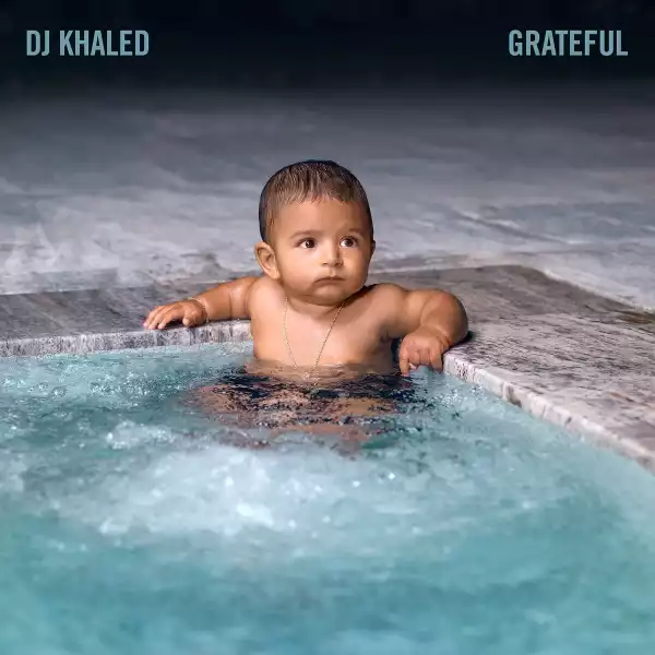 DJ Khaled Shares `Grateful` Album Tracklist & release Date